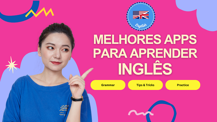 Melhores Apps para Aprender Inglês: Do Básico ao Avançado
