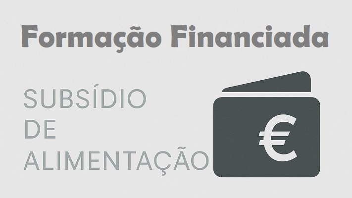 Formação Financiada em Portugal: Cursos Que Pagam o Subsídio de Alimentação